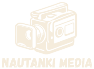 Nautanki Media